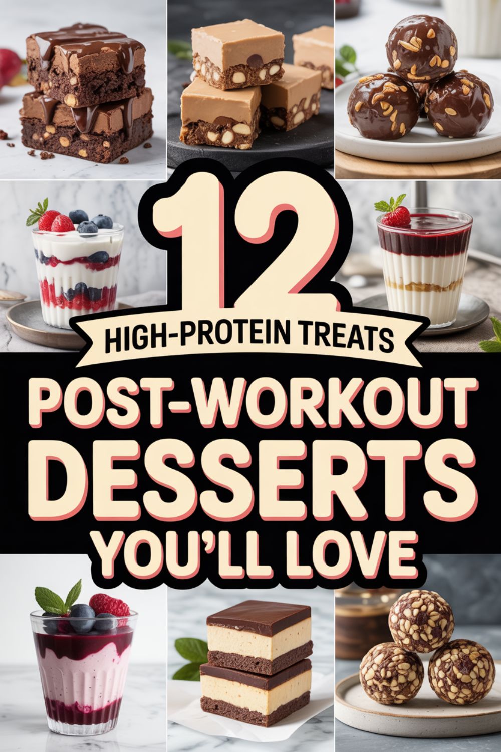 12 High Protein Desserts for Post Workout Treats