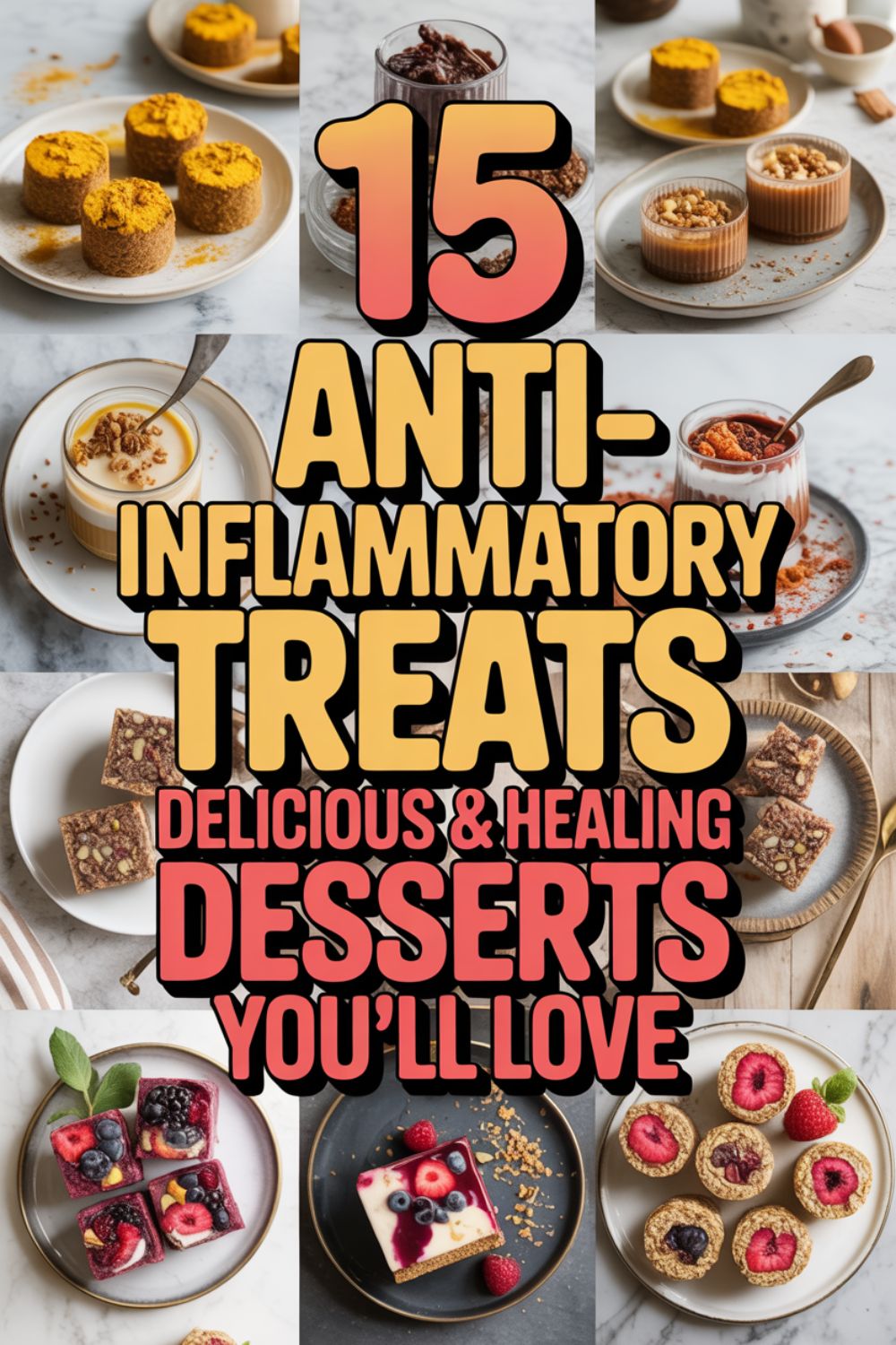 15 Anti Inflammatory Desserts You Can Make Today
