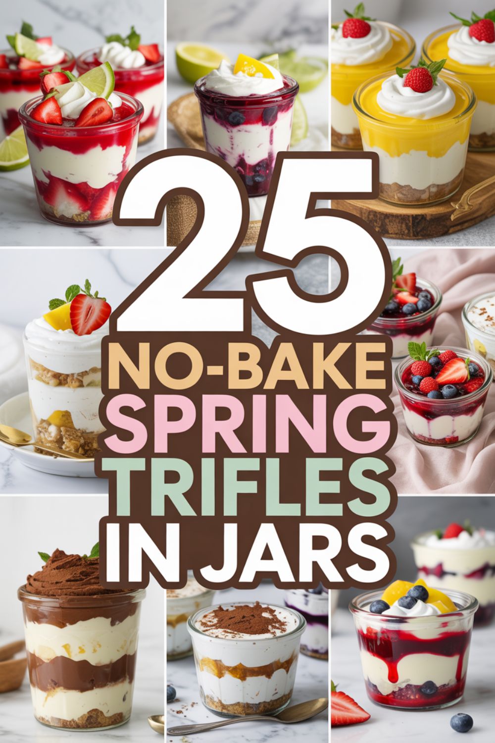 25 No Bake Spring Trifles in Jars
