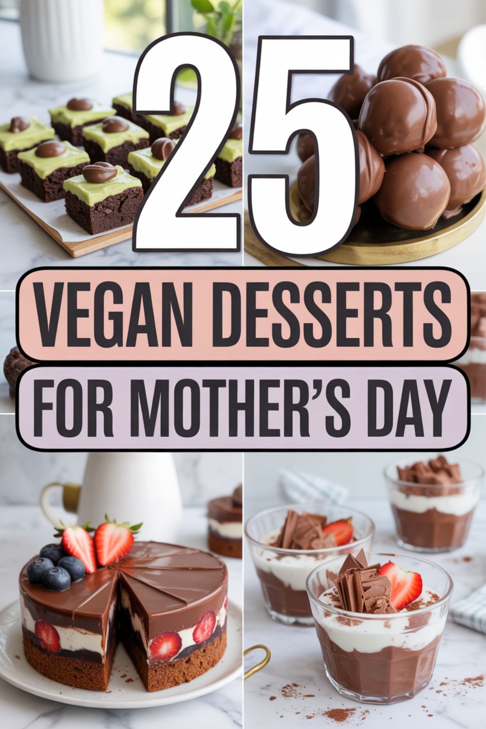 25 Vegan Desserts for Mothers Day