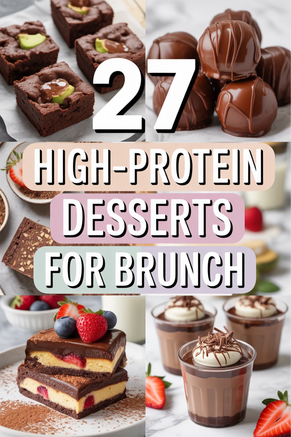 27 High Protein Brunch Desserts